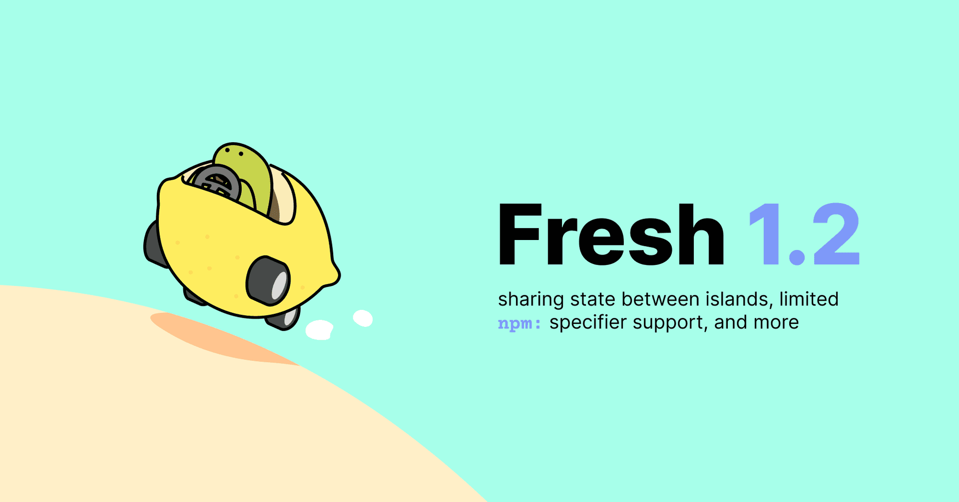 Fresh 1.2 – welcoming a full-time maintainer, sharing state between islands, limited npm support, and more | Deno