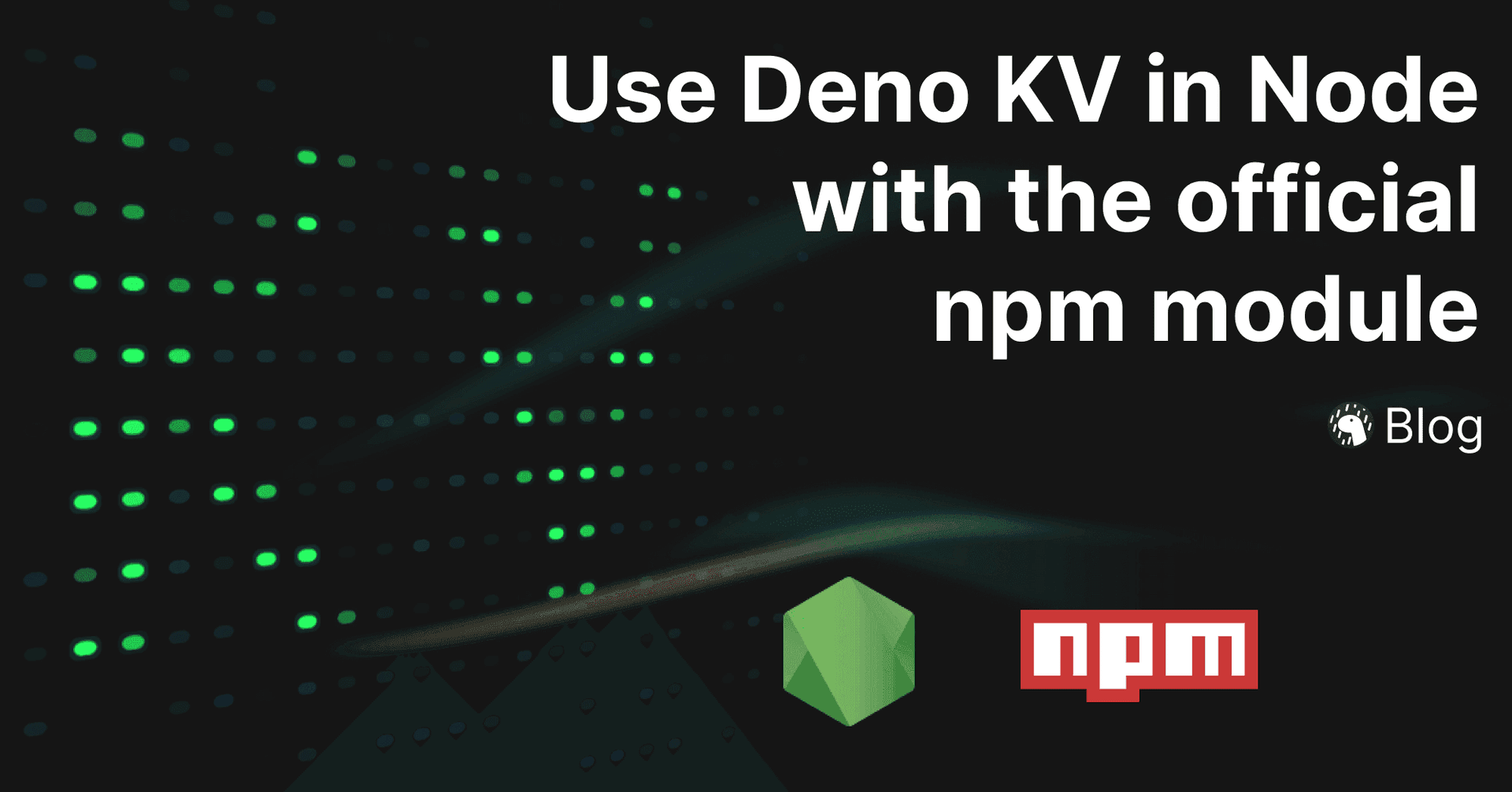 Use Deno KV in Node with the new official npm package | Deno