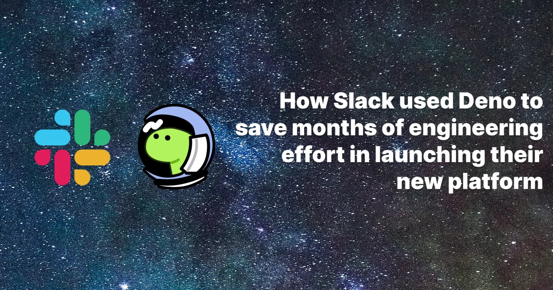 How Slack used Deno to save months of engineering effort in launching their new platform | Deno