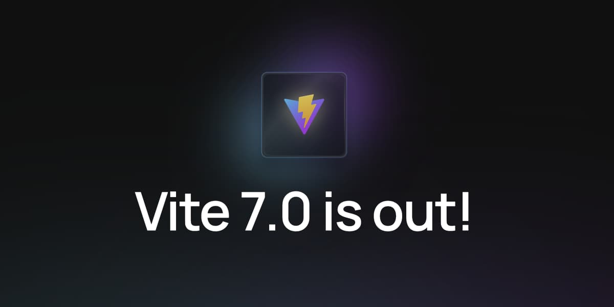 Vite 7.0 is out!