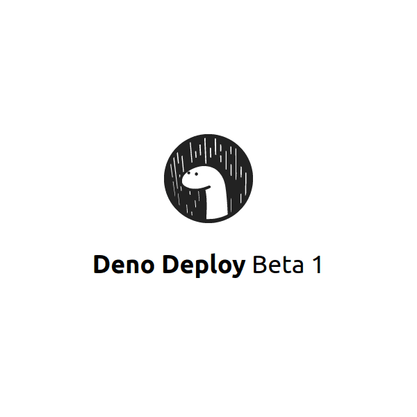 Deno Deploy Beta 1 | Deno