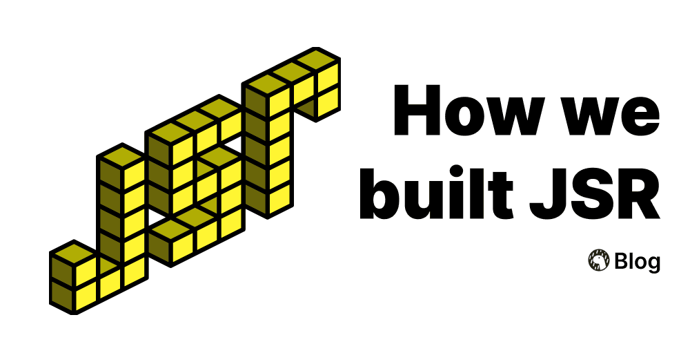 How we built JSR | Deno