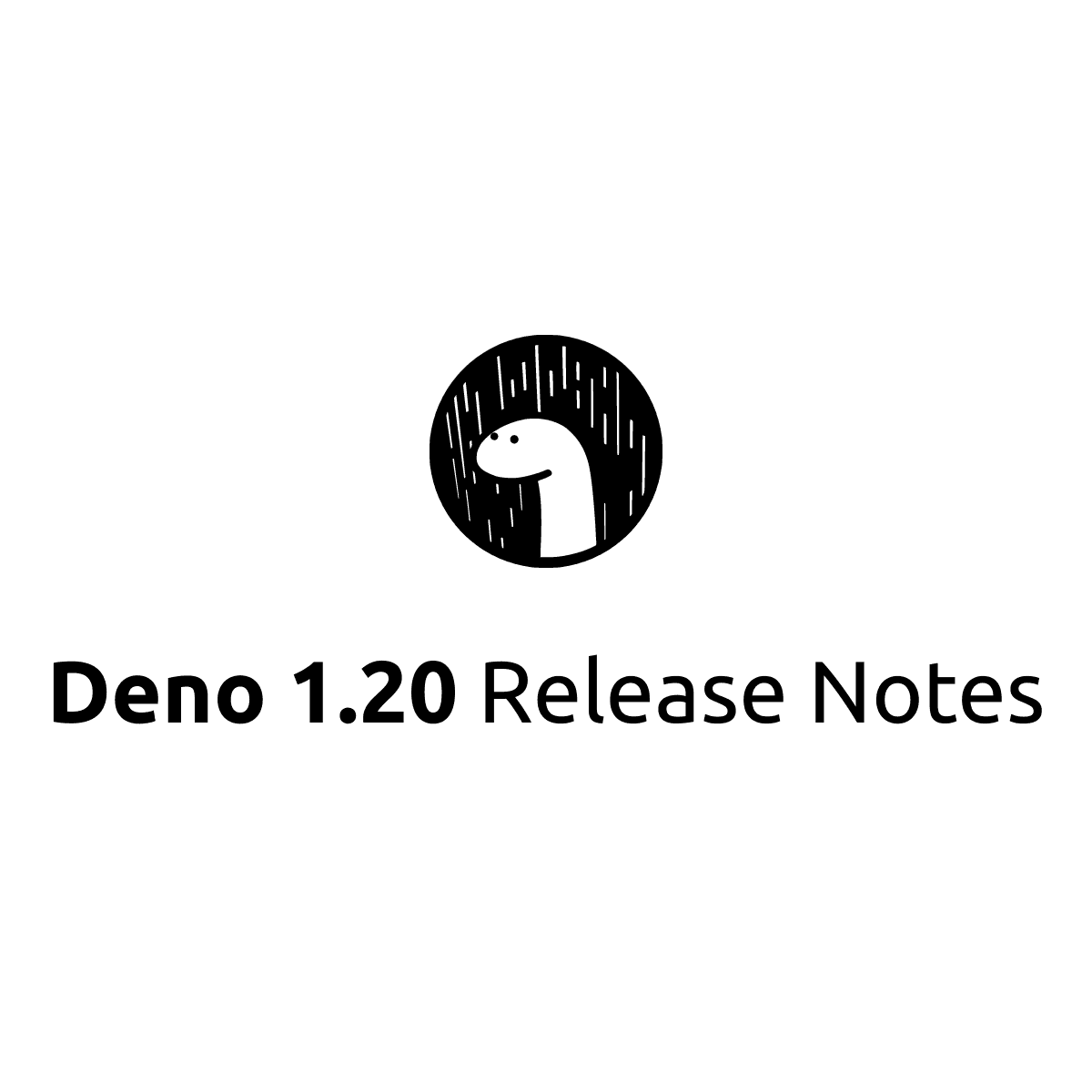 Deno 1.20 Release Notes | Deno