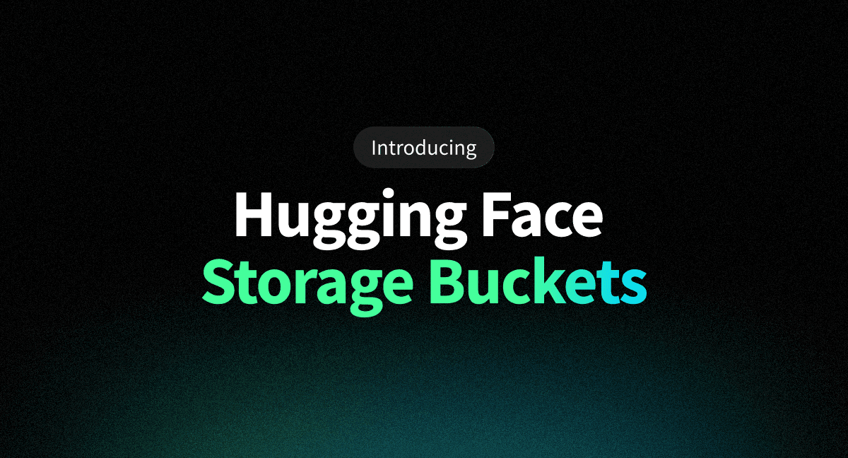 Introducing Storage Buckets on the Hugging Face Hub
