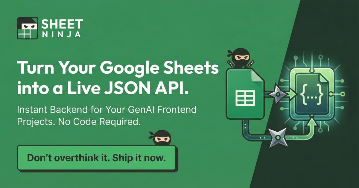 Sheet Ninja: Ship Your App Faster. We Handle The Backend 🥷