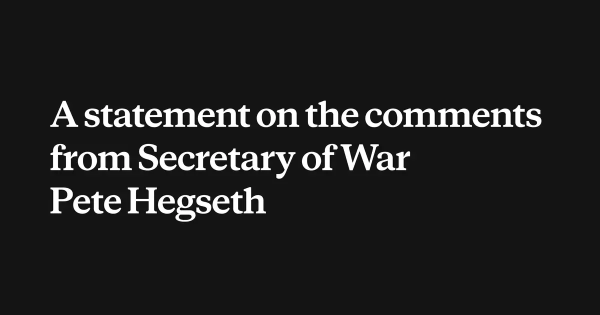 Statement on the comments from Secretary of War Pete Hegseth
