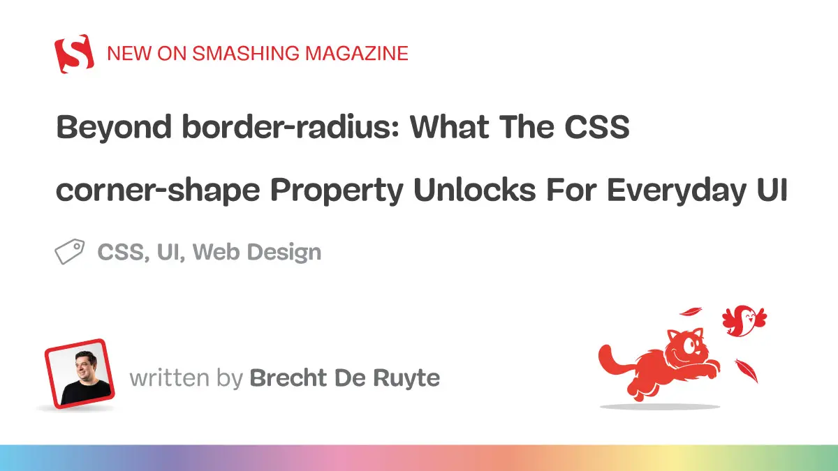 Beyond border-radius: What The CSS corner-shape Property Unlocks For Everyday UI — Smashing Magazine