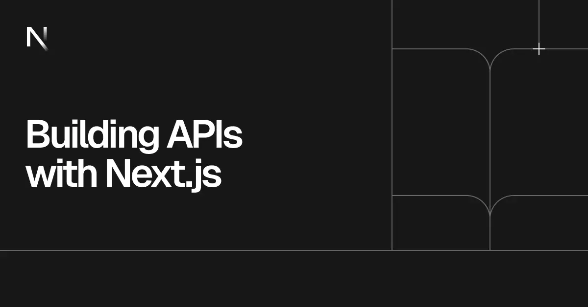 Building APIs with Next.js