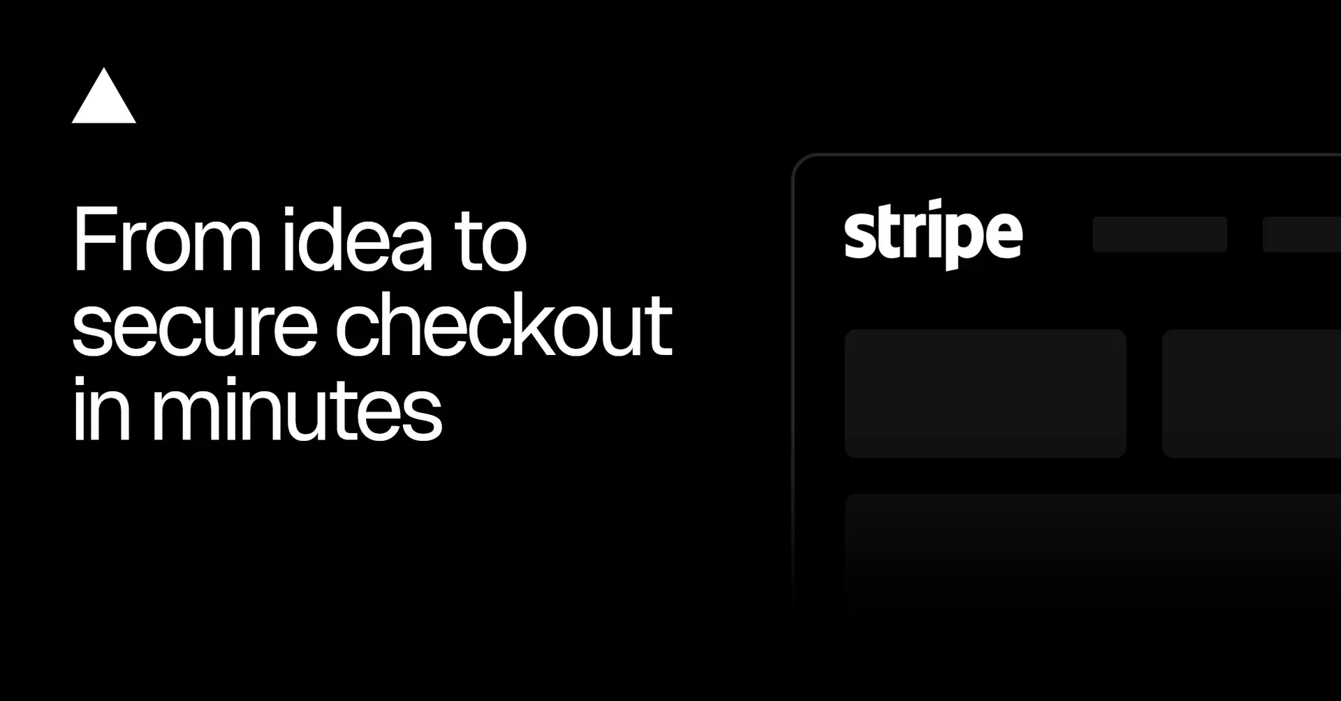 From idea to secure checkout in minutes with Stripe - Vercel