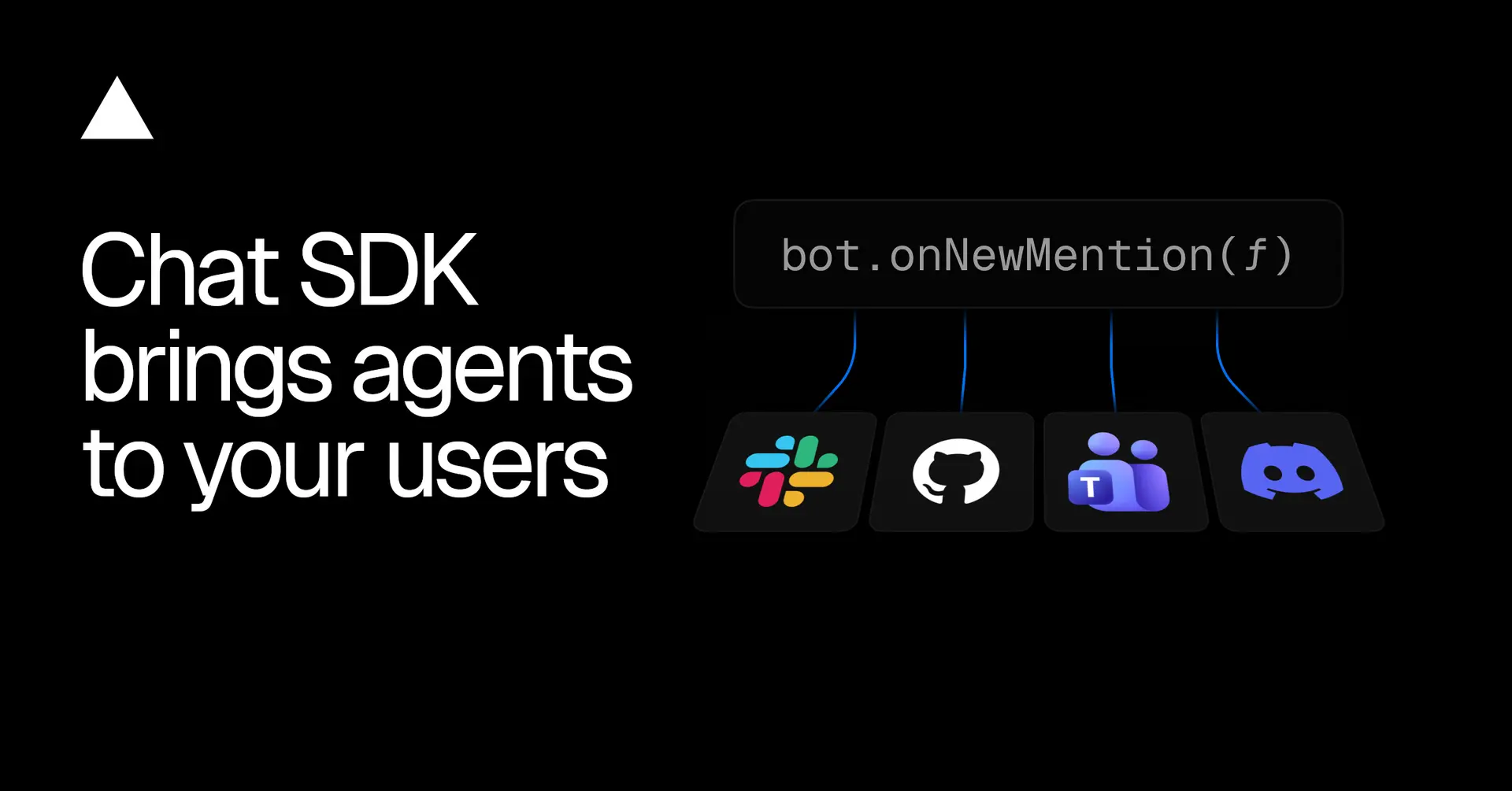 Chat SDK brings agents to your users - Vercel