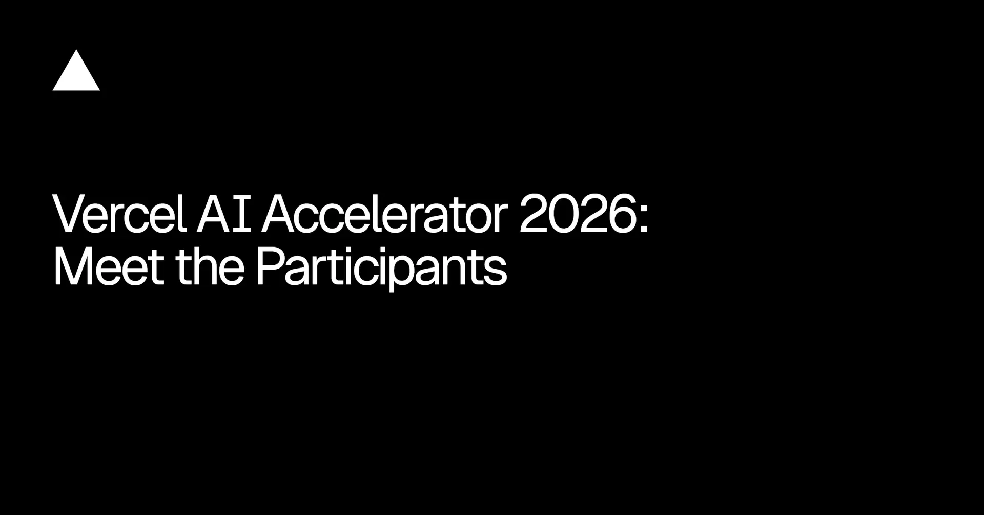 Meet the 2026 Vercel AI Accelerator Cohort - Vercel