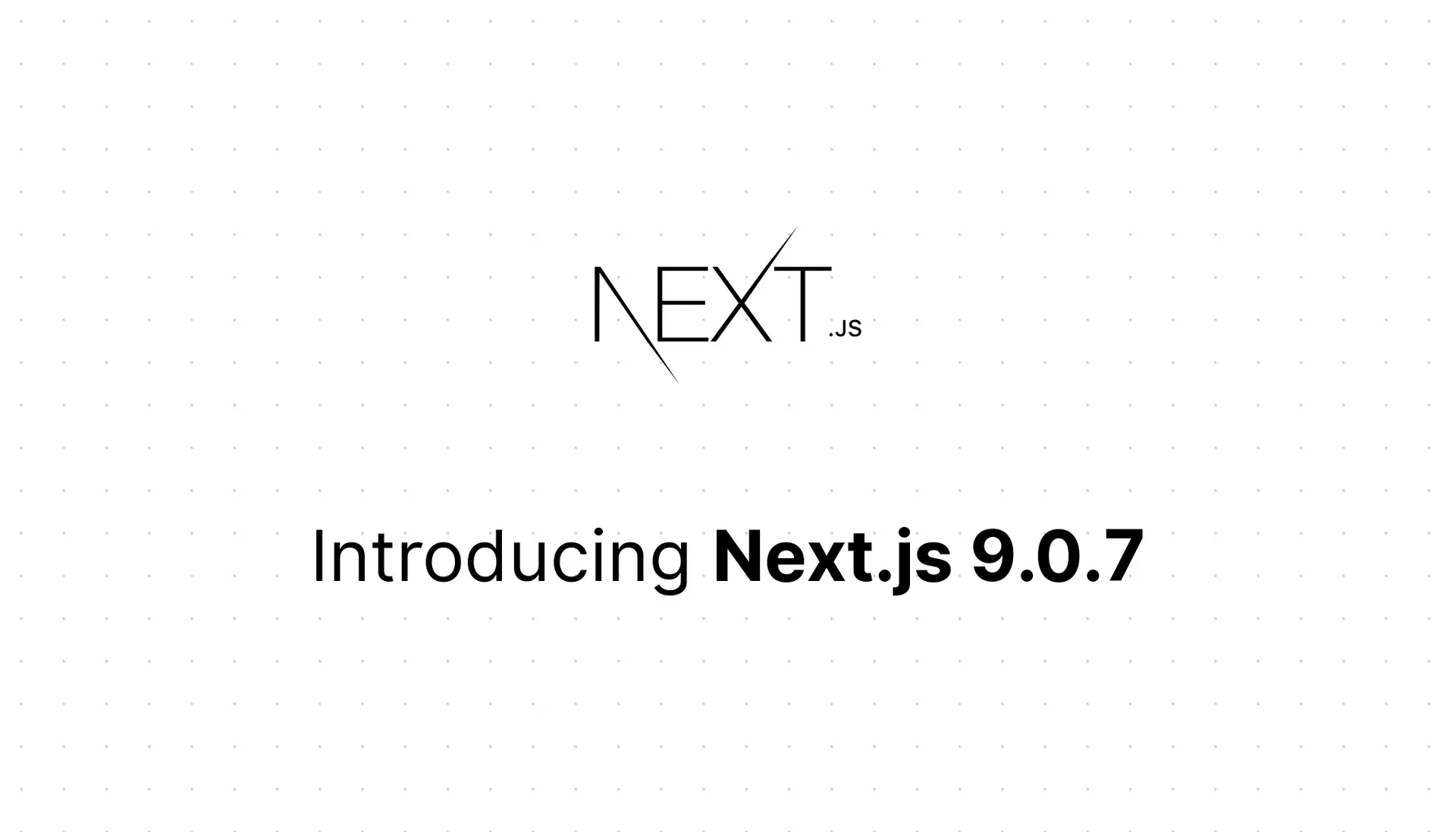 Next.js 9.0.7