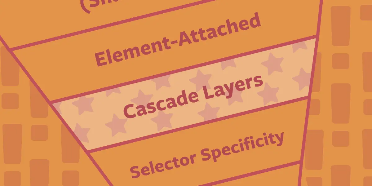 Cascade Layers Guide | CSS-Tricks