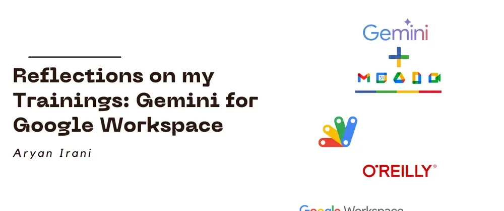 Reflections on my Trainings: Gemini for Google Workspace